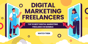 Best Digital Marketing Freelance in Mumbai